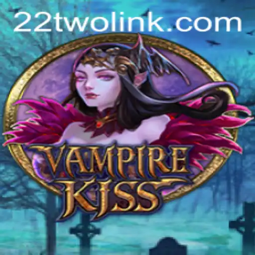 VampireKiss: Unveiling the Night with 22TWO