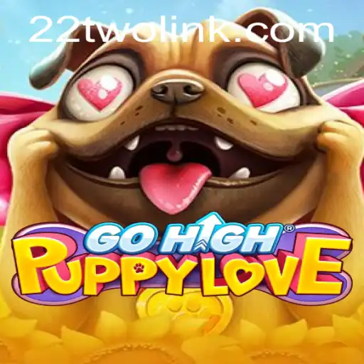 GoHighPuppyLove: A New Adventure Awaits