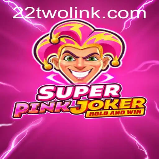 Dive into the Exciting World of SuperPinkJoker with the 22TWO Update