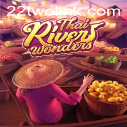 Explore the Excitement of ThaiRiverWonders with 22TWO